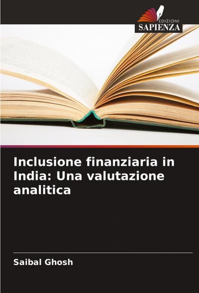 Inclusione finanziaria in India: Una valutazione analitica