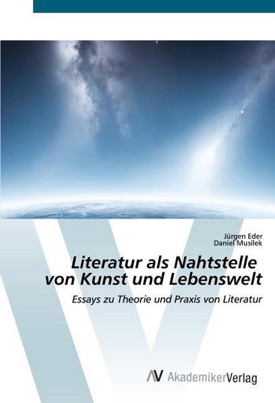 Literatur als Nahtstelle von Kunst und Lebenswelt