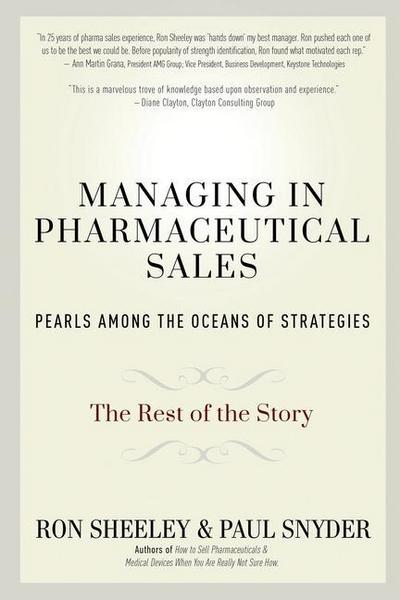 Managing in Pharmaceutical Sales: Pearls Among the Oceans of Strategies