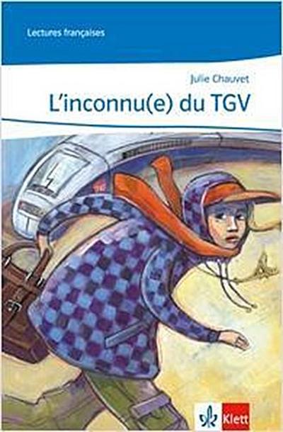 Chauvet, J: L’inconnu(e) du TGV