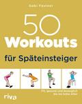 50 Workouts für Späteinsteiger