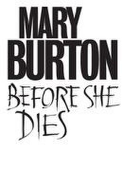 Before She Dies