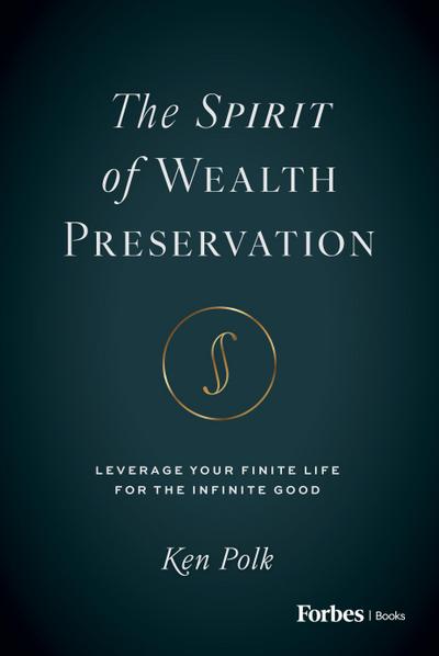 The Spirit of Wealth Preservation