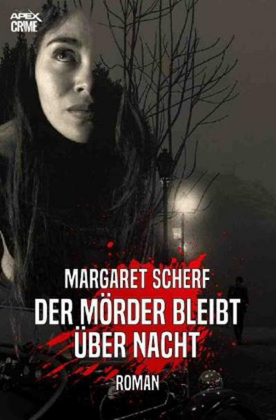 DER MÖRDER BLEIBT ÜBER NACHT