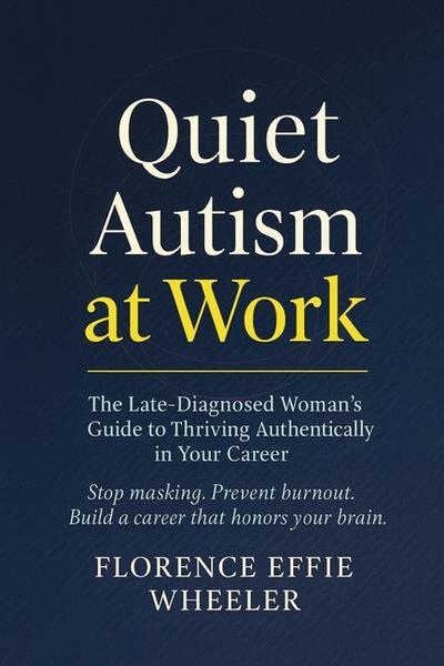 Quiet Autism at Work