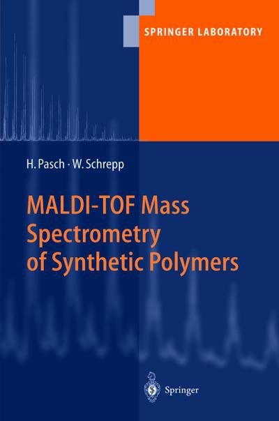 MALDI-TOF Mass Spectrometry of Synthetic Polymers