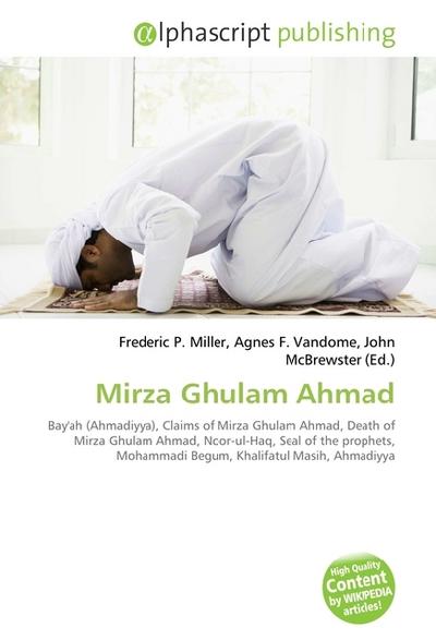 Mirza Ghulam Ahmad - Frederic P. Miller