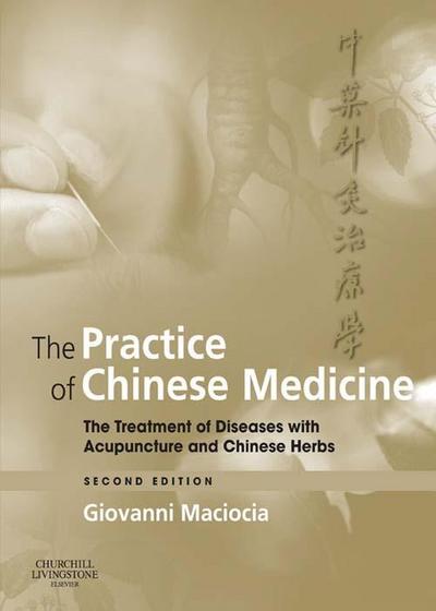 The Practice of Chinese Medicine E-Book