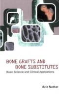 Bone Grafts And Bone Substitutes: Basic Science An