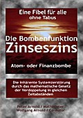 Die Bombenfunktion Zinseszins