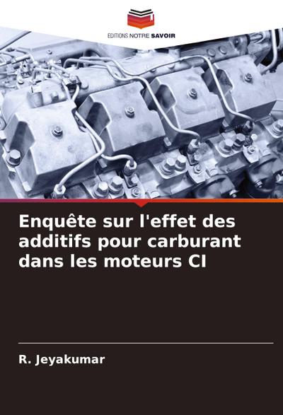 Enquête sur l’effet des additifs pour carburant dans les moteurs CI