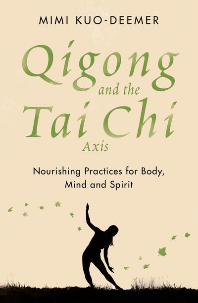 Qigong and the Tai Chi Axis