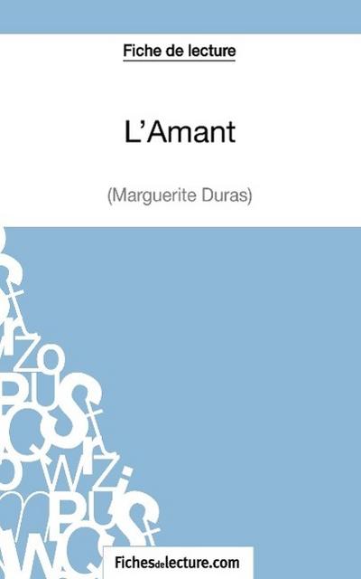 L’Amant de Marguerite Duras (Fiche de lecture)