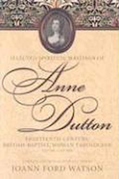 Selected Spiritual Writings of Anne Dutton