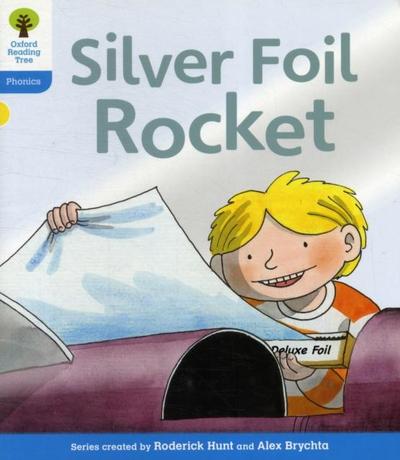 Oxford Reading Tree: Level 3: Floppy’s Phonics Fiction: The Silver Foil Rocket