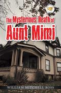 The Mysterious Death of Aunt Mimi