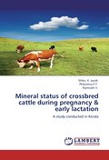 Mineral status of crossbred cattle during pregnancy & early lactation