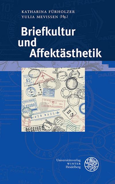 Briefkultur und Affektästhetik