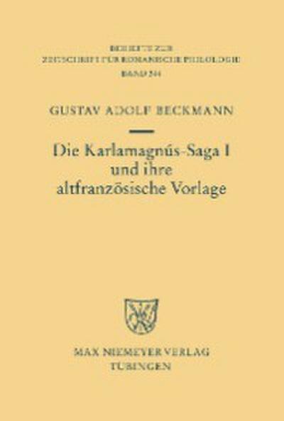 Die Karlamagnús-Saga I und ihre altfranzösische Vorlage