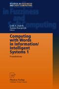 Computing with Words in Information/Intelligent Systems 1
