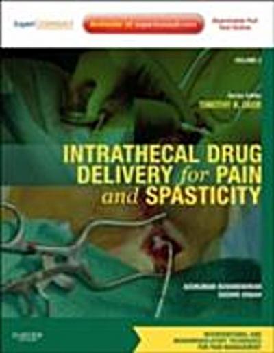 Intrathecal Drug Delivery for Pain and Spasticity E-Book