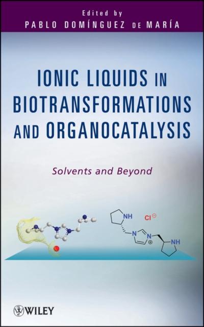 Ionic Liquids in Biotransformations and Organocatalysis