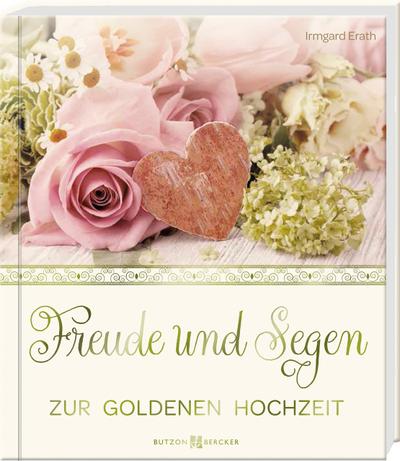 Freude und Segen: Zur Goldenen Hochzeit