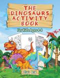 The Dinosaurs Activity Book
