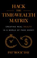 Hack the Time Wealth Matrix