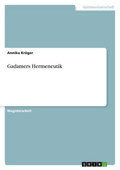 Gadamers Hermeneutik