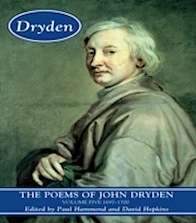 Poems of John Dryden: Volume Five