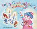 Fairy Godbubbie’s Shabbat