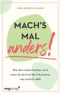 Mach’s mal anders!