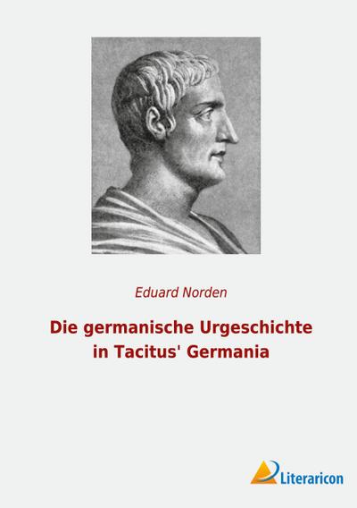 Die germanische Urgeschichte in Tacitus’ Germania