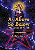 As Above, So Below My Life as an Adept