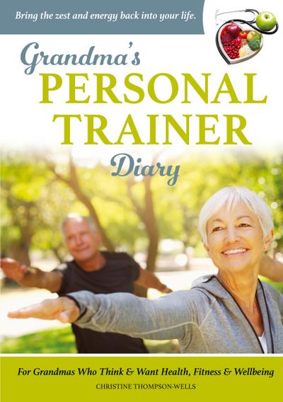Grandma’s Personal Trainer - Diary