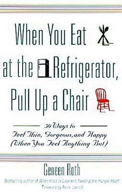 When You Eat at the Refrigerator, Pull Up a Chair