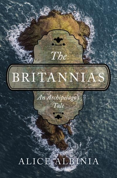 The Britannias: An Archipelago’s Tale