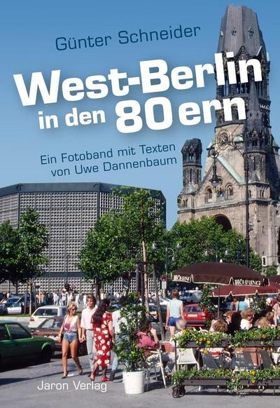 West-Berlin in den 80ern