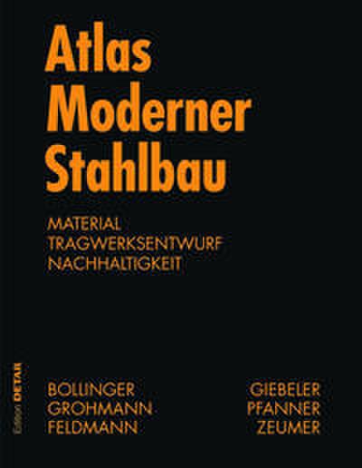 Atlas moderner Stahlbau