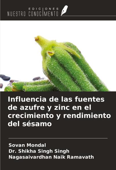 Influencia de las fuentes de azufre y zinc en el crecimiento y rendimiento del sésamo