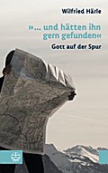 ’... und hätten ihn gern gefunden’