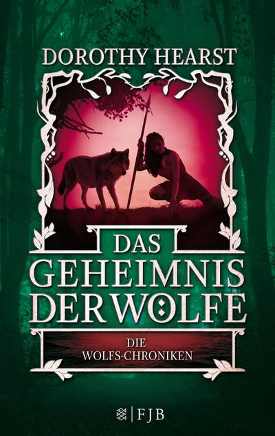 Die Wolfs-Chroniken 2 - Das Geheimnis der Wölfe