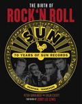 The Birth of Rock`n Roll: 70 Jahre Sun Records