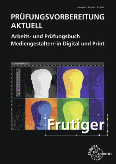 Prüfungsvorbereitung aktuell - Mediengestalter/-in Digital und Print