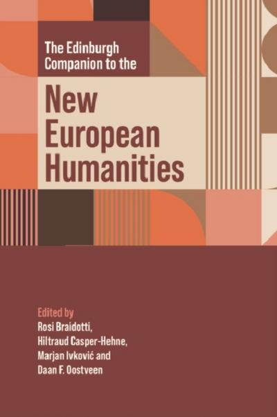 Edinburgh Companion to the New European Humanities