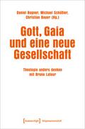Gott, Gaia und eine neue Gesellschaft