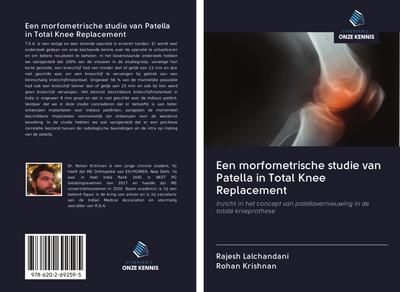 Een morfometrische studie van Patella in Total Knee Replacement