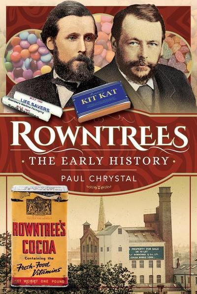 Rowntree’s - The Early History