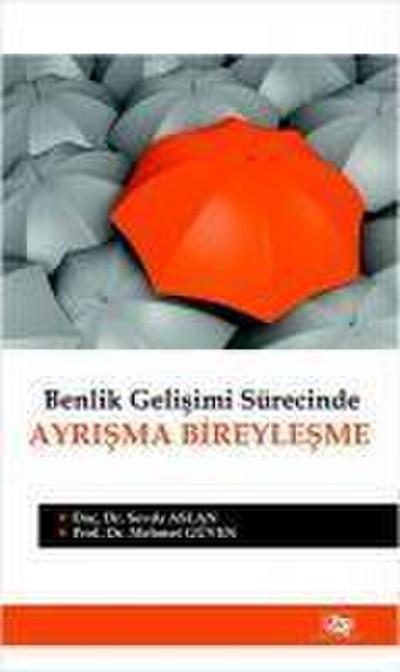 Benlik Gelisimi Sürecinde Ayrisma Bireylesme